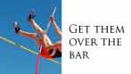 Get them over the bar
