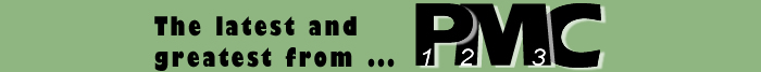 The Latest and greatest from PMC123.com Newsletter